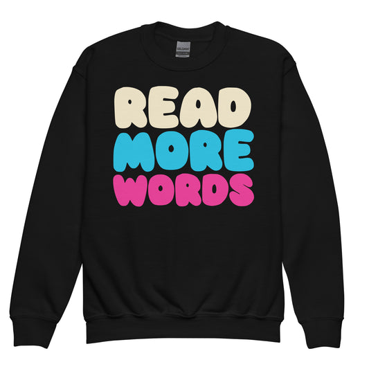 The "Read More Words" Sweatshirt: Kids' Edition